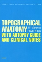 Topographical anatomy with autopsy guide and clinical notes