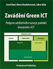Zavádění Green ICT - Podpora udržitelného rozvoje podniků inovacemi v ICT