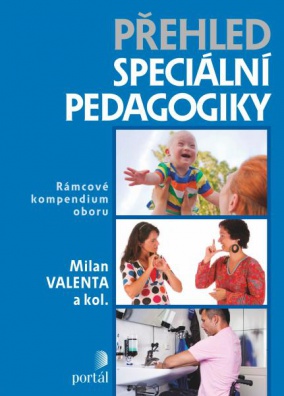 Přehled speciální pedagogiky - Rámcové kompendium oboru
