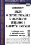 Novelizovaný zákon o cestnej premávke s vykonávacou vyhláškou a farebnými značkami