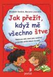 Jak přežít, když mě všechno štve - Rádce pro děti, které jsou vznětlivé a neumějí udržet emoce
