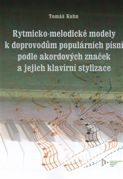 Rytmicko-melodické modely k doprovodu populárních písní podle akordových značek a její klavírní...
