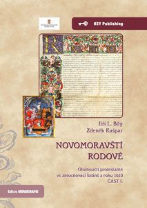 Novomoravští rodové. I. - Olomoučtí protestanté ve zmocňovací listině z roku 1610 - Část I.