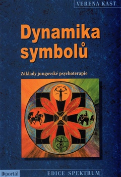 Dynamika symbolů - Základy jungovské psychoterapie