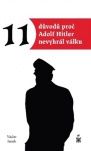 11 důvodů proč Adolf Hitler nevyhrál válku