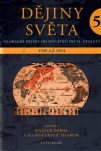 Dějiny světa 5. - Vznik moderny 1770 - 1914