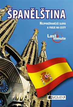 Španělština - Last minute - Nejpoužívanější slova a fráze na cesty