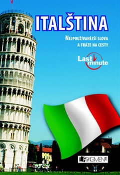Italština - Last minute - Nejpoužívanější slova a fráze na cesty, 2. vydání