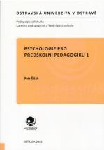 Psychologie pro předškolní pedagogiku 1