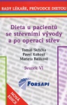 Dieta u pacientů se střevními vývody a po operaci střev - Svazek VI