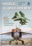 ...Křídlo, klapy, hřeben! Stíhací Migy 23 v našem letectvu ve vzpomínkách technika 1. SLP