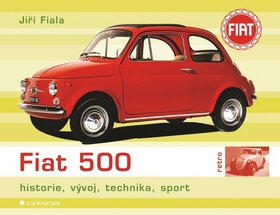 Fiat 500 - historie, vývoj, technika, sport