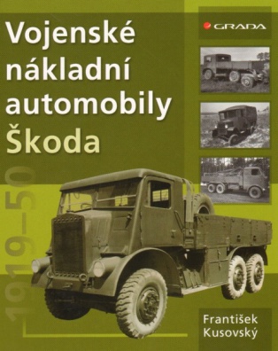 Vojenské nákladní automobily Škoda 1919-1950