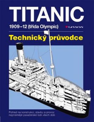 Titanic 1909-1912 (třída Olympic) - Technický průvodce