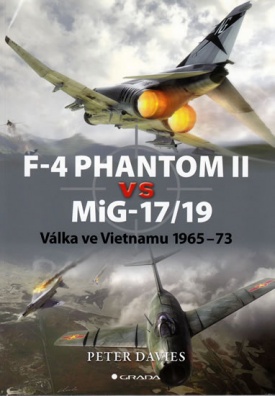 F-4 Phantom II vs MiG-17/19 - Válka ve Vietnamu 1965-73