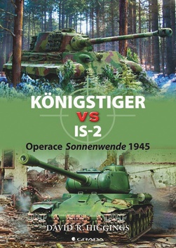 Königstiger vs IS-2 - Operace Sonnenwende 1945