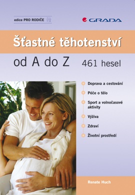 Šťastné těhotenství od A do Z - 461 hesel