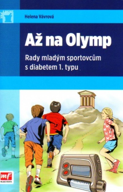 Až na Olymp - Rady mladým sportovcům s diabetem l. typu