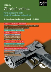 Zbrojní průkaz, 4. vydání - právní předpisy a testy ke zkoušce odborné způsobilosti