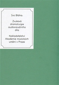 Zvuková dramaturgie audiovizuálního díla, 3. vydání