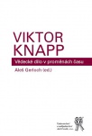 VIKTOR KNAPP - Vědecké dílo v proměnách času