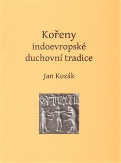 Kořeny indoevropské duchovní tradice, 2 vydání
