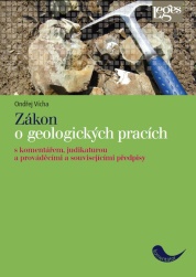 Zákon o geologických pracích s komentářem, judikaturou a prováděcími a souvisejícími předpisy