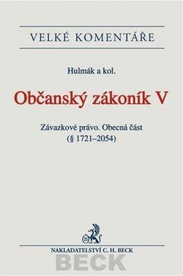 Občanský zákoník V. Závazkové právo. Obecná část (§ 1721-2054). Komentář