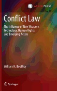 Conflict Law: The Influence of New Weapons Technology, Human Rights and Emerging Actors