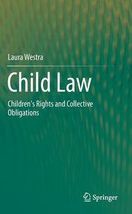 Child Law Children´s Rights and Collective Obligations