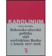 Rakousko-uherská politika vůči sovětskému Rusku v letech 1917 - 1918