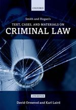 Smith and Hogan Criminal Law: Text and Materials - Eleventh edition