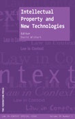Intellectual Property and New Technologies (Law in Context Series)