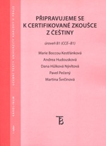 Připravujeme se k certifikované zkoušce z češtiny úroveň B1 (CCE B1)