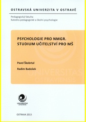 Psychologie pro NMGR. studium učitelství pro MŠ
