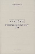 Patočka - Fenomenologické spisy III/1