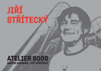 Jiří Střítecký - ATELIER 8000