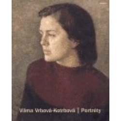 Vilma Vrbová-Kotrbová / Portréty