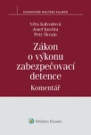 Zákon o výkonu zabezpečovací detence (č. 129/2008 Sb.) - Komentář