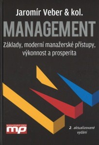 Management (Základy, moderní manažerské přístupy, výkonnost a prosperita), 2. vydání