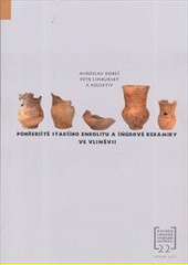 Pohřebiště staršího neolitu a šňůrové keramiky ve Vliněvsi