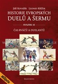 Historie evropských duelů a šermů II. - čas rváčů a duelantů
