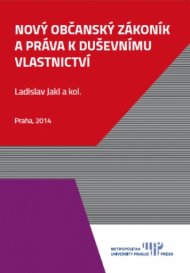 Nový občanský zákoník a práva k duševnímu vlastnictví (2014)