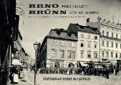 BRNO Město - lidé - události, díl 4 Brno před 100 lety