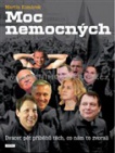 Moc nemocných. 25 příběhů těch, co nám to zvorali
