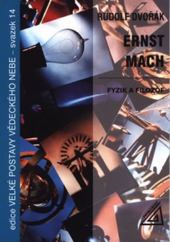 Ernst Mach - fyzik a filozof