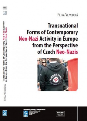 Transnational Forms of Contemporary Neo-Nazi Activity in Eu. from the Perspective of Czech Neo-Nazis