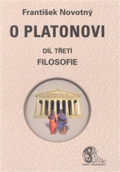 O Platonovi - díl třetí - Filosofie