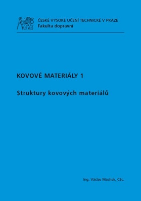 Kovové materiály 1 - Struktury kovových materiálů