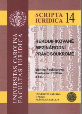 Rekodifikované mezinárodní právo soukromé (Scripta Iuridica 14)